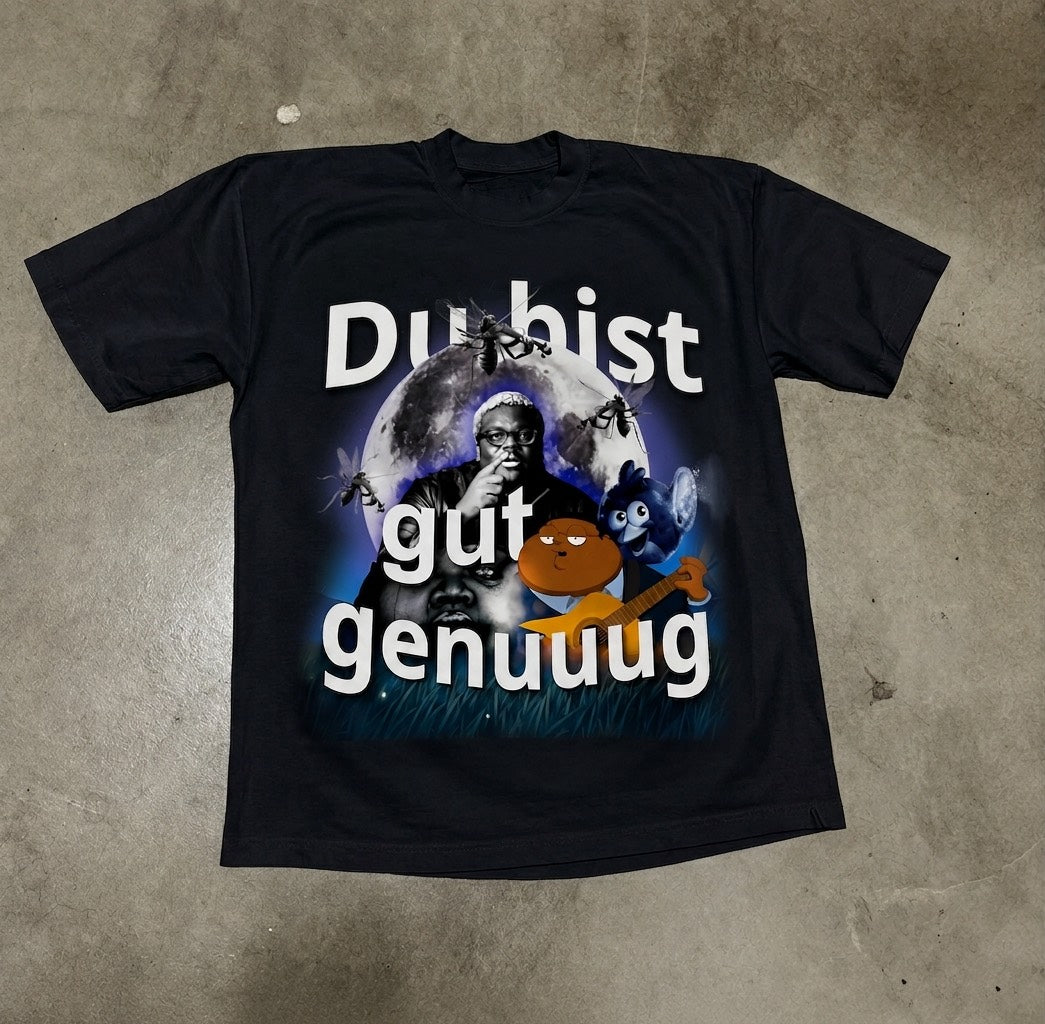 "GUT GENUG" TEE